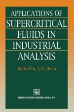 Applications of Supercritical Fluids in Industrial Analysis