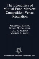 Economics of Mutual Fund Markets: Competition Versus Regulation