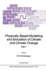 Physically-Based Modelling and Simulation of Climate and Climatic Change