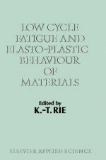 Low Cycle Fatigue and Elasto-Plastic Behaviour of Materials