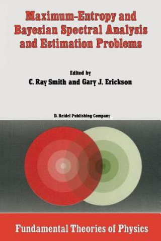 Maximum-Entropy and Bayesian Spectral Analysis and Estimation Problems