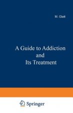 Guide to Addiction and Its Treatment