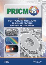 Proceedings of the 8th Pacific Rim International Conference on Advanced Materials and Processing (PRICM-8)