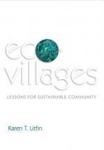 Ecovillages - Lessons for Sustainable Community