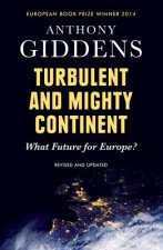 Turbulent and Mighty Continent - What Future for Europe?