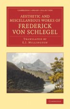Aesthetic and Miscellaneous Works of Frederick von Schlegel