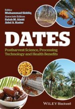 Dates - Postharvest Science, Processing Technology  and Health Benefits