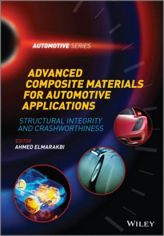 Advanced Composite Materials for Automotive Applications - Structural Integrity and Crashworthiness