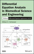 Differential Equation Analysis in Biomedical Science and Engineering - Ordinary Differential Equation Applications with R