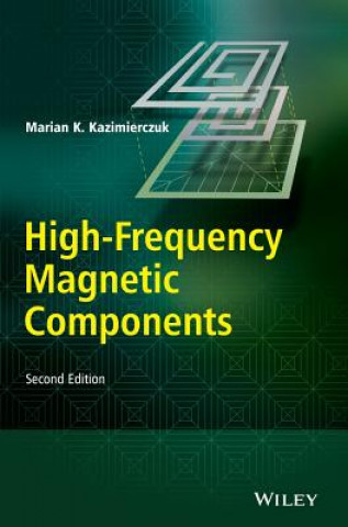 High-Frequency Magnetic Components 2e