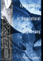 Fundamentals of Aquacultural Engineering