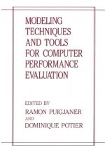 Modeling Techniques and Tools for Computer Performance Evaluation
