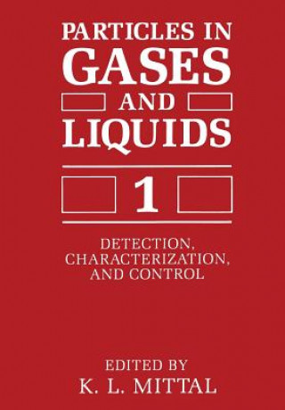 Particles in Gases and Liquids 1