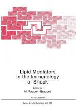 Lipid Mediators in the Immunology of Shock