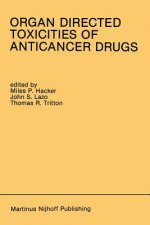 Organ Directed Toxicities of Anticancer Drugs