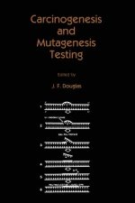 Carcinogenesis and Mutagenesis Testing