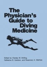 Physician's Guide to Diving Medicine