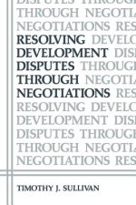 Resolving Development Disputes Through Negotiations