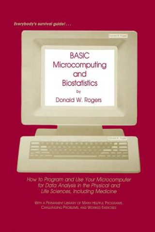 BASIC Microcomputing and Biostatistics