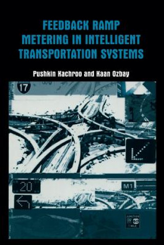 Feedback Ramp Metering in Intelligent Transportation Systems