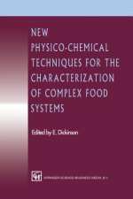 New Physico-Chemical Techniques for the Characterization of Complex Food Systems, 1