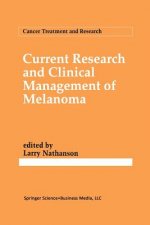 Current Research and Clinical Management of Melanoma, 1