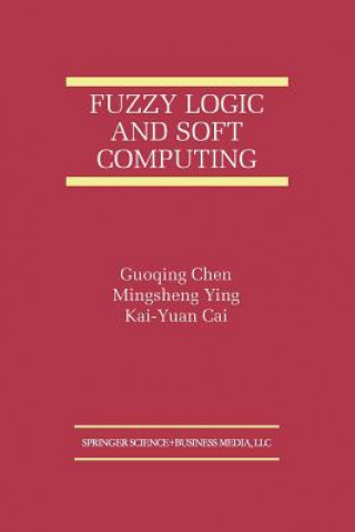 Fuzzy Logic and Soft Computing