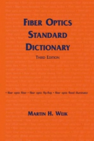 Fiber Optics Standard Dictionary