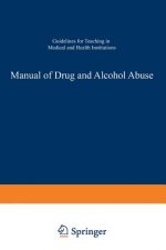 Manual of Drug and Alcohol Abuse