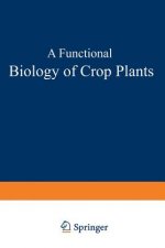 Functional Biology of Crop Plants