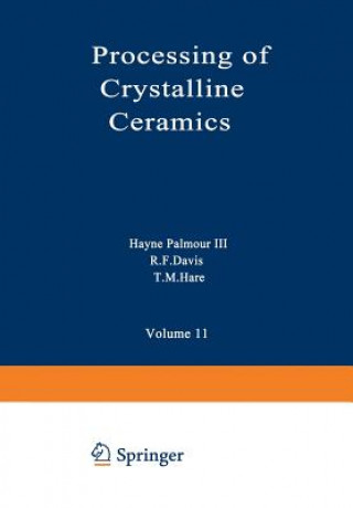 Processing of Crystalline Ceramics