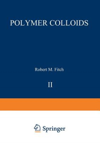 Polymer Colloids II