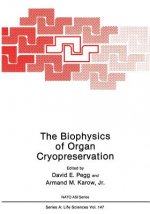 Biophysics of Organ Cryopreservation