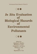 In Situ Evaluation of Biological Hazards of Environmental Pollutants