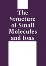 Structure of Small Molecules and Ions