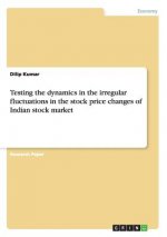 Testing the dynamics in the irregular fluctuations in the stock price changes of Indian stock market
