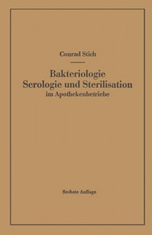 Bakteriologie Serologie Und Sterilisation Im Apothekenbetriebe