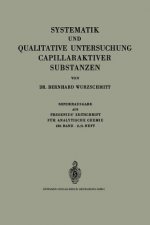 Systematik Und Qualitative Untersuchung Capillaraktiver Substanzen