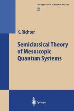 Semiclassical Theory of Mesoscopic Quantum Systems