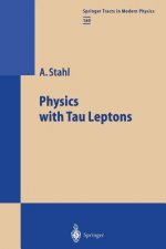 Physics with Tau Leptons