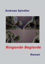 Ringende Begierde