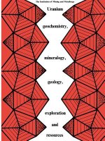 Uranium geochemistry, mineralogy, geology, exploration and resources