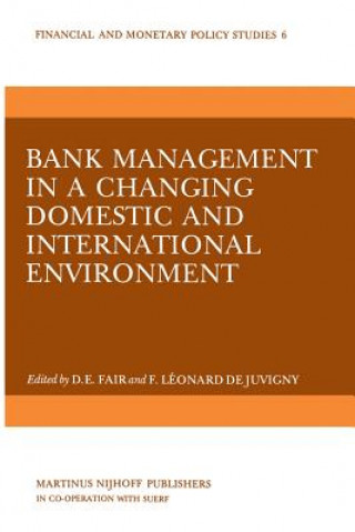 Bank Management in a Changing Domestic and International Environment: The Challenges of the Eighties