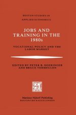 Jobs and Training in the 1980s