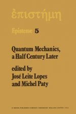 Quantum Mechanics, A Half Century Later