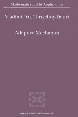 Adaptive Mechanics
