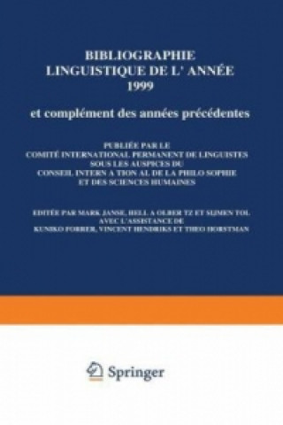 Bibliographie linguistique de l'annee 1999/Linguistic Bibliography for the year 1999