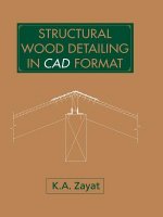 Structural Wood Detailing in CAD Format