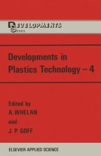 Developments in Plastics Technology-4