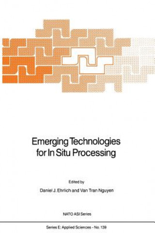 Emerging Technologies for In Situ Processing